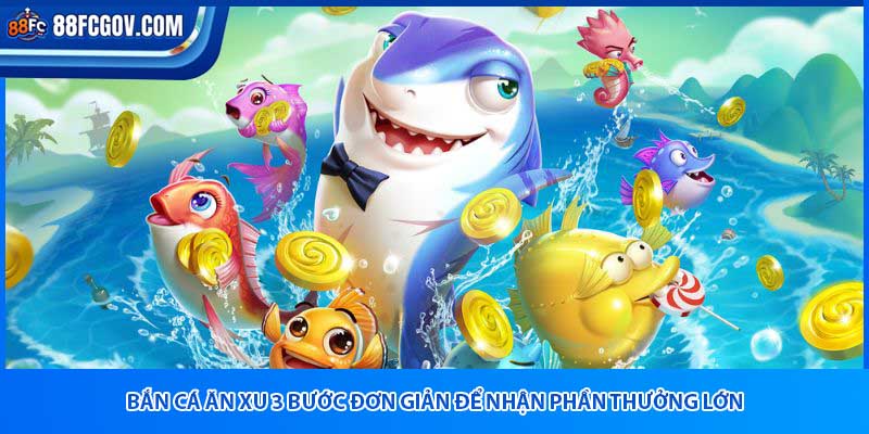 Bắn Cá Ăn Xu 88FC – Xu Ngập Tay, Cược Thỏa Thích!