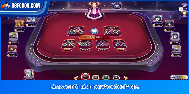 Làm sao để tránh rơi vào xóc đĩa bịp?