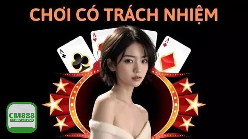 Trách Nhiệm Cá Cược - CM888 định nghĩa “chơi có trách nhiệm” theo cách nào Trách Nhiệm Cá Cược - CM888 định nghĩa “chơi có trách nhiệm” theo cách nào